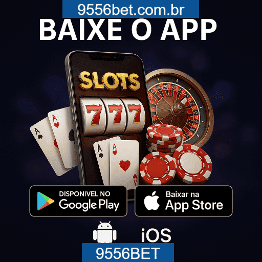 9556BET App Mobile - Android e iOS